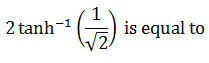 Maths-Inverse Trigonometric Functions-34540.png